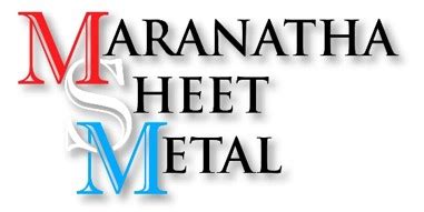 maranatha sheet metal|maranatha metal company.